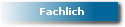 Fachlich
