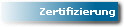 Zertifizierung