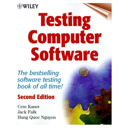 Testing books. Канер книга тестирование. Software Testing книги. Канер Сэм, фолк Джек, Нгуен енг кек. Сэм Канер книги.